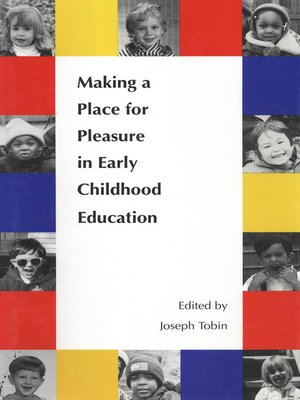 cover image of Making a Place for Pleasure in Early Childhood Education